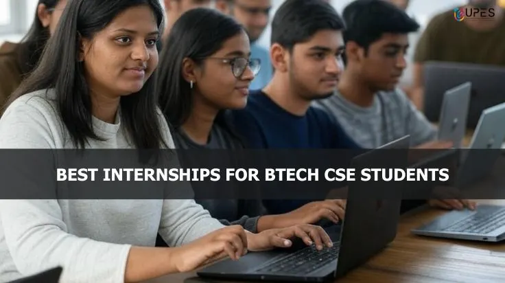15 Best Internships for BTech CSE Students in 2025