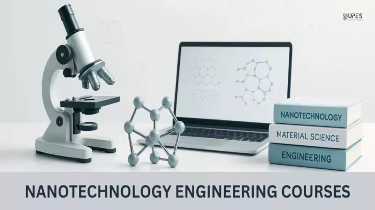 Nanotechnology Engineering in India: Courses & Scope